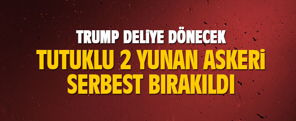 Yunan askerler serbest bırakıldı