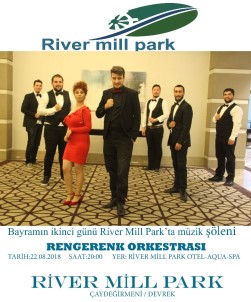 River Mill Park'ta Canlı Müzik Şöleni Gerçekleştirilecek