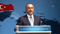 Bakan Çavuşoğlu Açıklaması 'Dış Politikamız Girişimci Ve İnsani Ruh İle Daha Etkin Olacak'