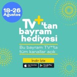 BAYRAM TATİLİ - TV+'Tan Kurban Bayramı Kampanyası