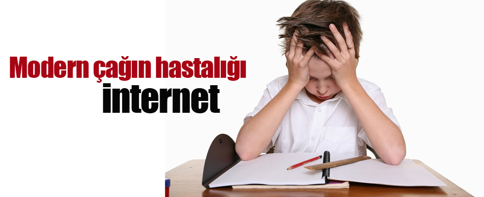 Modern çağın hastalığı internet
