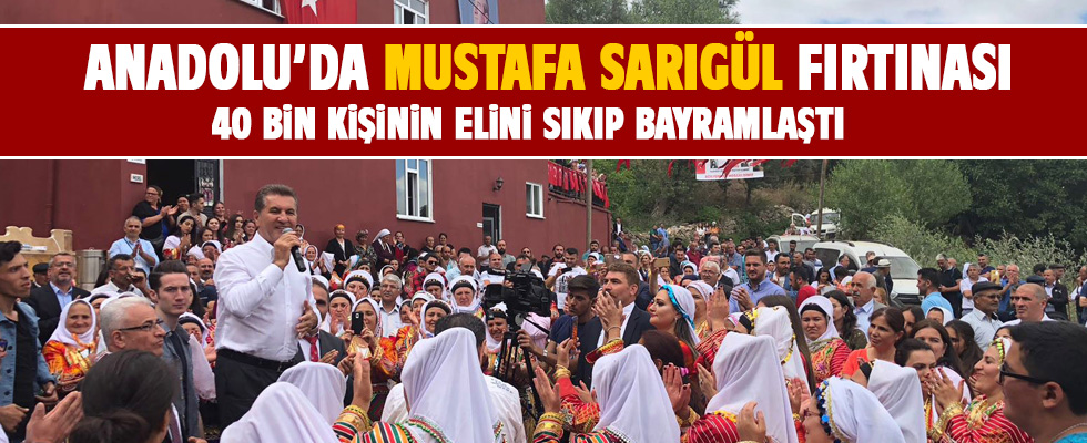 Bayramda Anadolu'da Mustafa Sarıgül fırtınası
