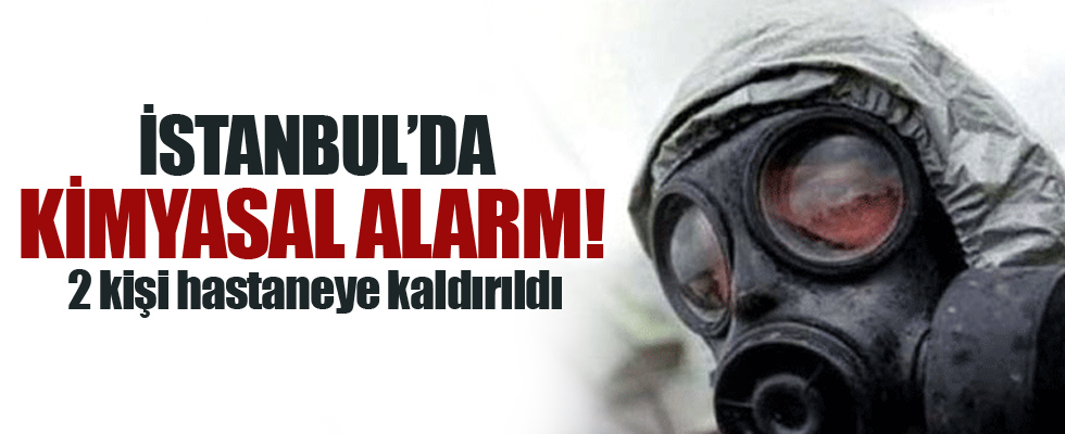 İstanbul'da kimyasal madde paniği!