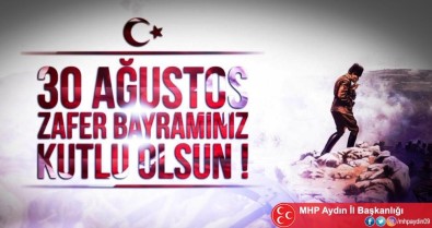 Aydın MHP, 30 Ağustos Zafer Bayramı'nı Kutladı