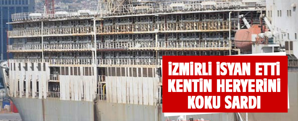 Dev gemi İzmir'e yanaştı! Tüm şehri koku sardı