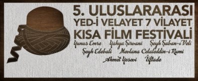 5. Uluslararası 'Yed-İ Velayet 7 Vilayet Kısa Film Festivali' İskenderun'da Gerçekleştirilecek