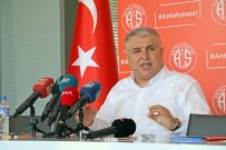 HAMDOLSUN - Antalyaspor Başkanı 'Gülerek Gidiyorum' Diyerek İstifa Etti