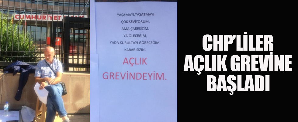 CHP'li delegeler açlık grevine başladı!