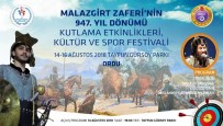 SPOR FESTİVALİ - Malazgirt Zaferi Ordu'da Dolu Dolu Yaşanacak