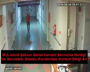 Hastanelere Dadanan Hırsız Güvenlik Kameralarına Yakalandı
