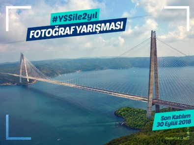 Yavuz Sultan Selim Köprüsü 2. Yaşını  Instagram Fotoğraf Yarışması ile Kutluyor
