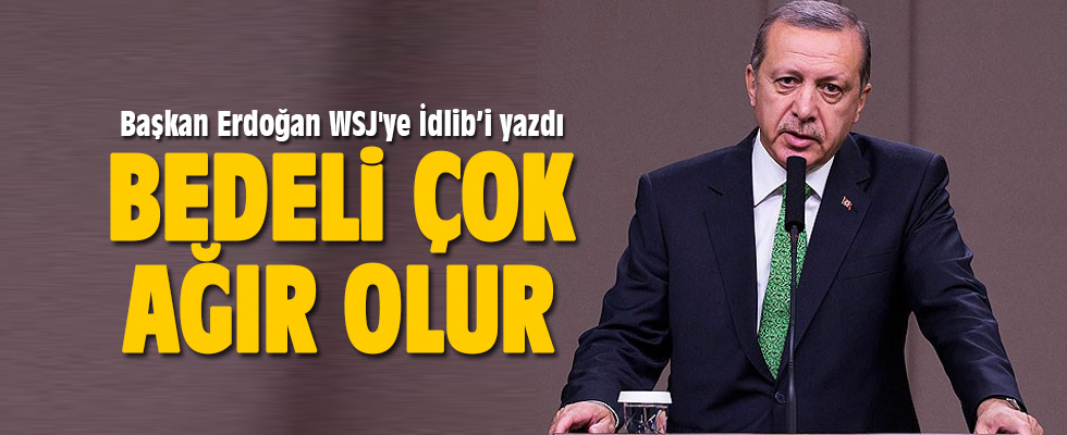 Başkan Erdoğan WSJ'ye yazdı