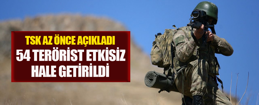 TSK: 54 terörist etkisiz hale getirildi