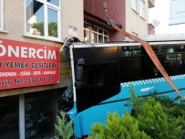 HALK OTOBÜSÜ - Halk Otobüsü Binaya Girdi Açıklaması 4 Yaralı