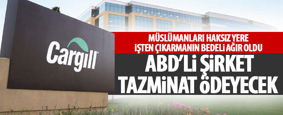 ABD'li Cargill Müslümanlara tazminat ödeyecek