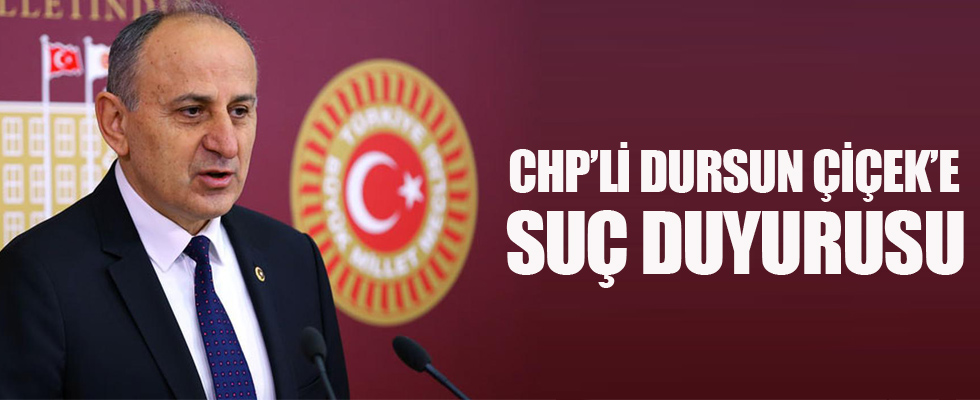 Dursun Çiçek hakkında suç duyurusu