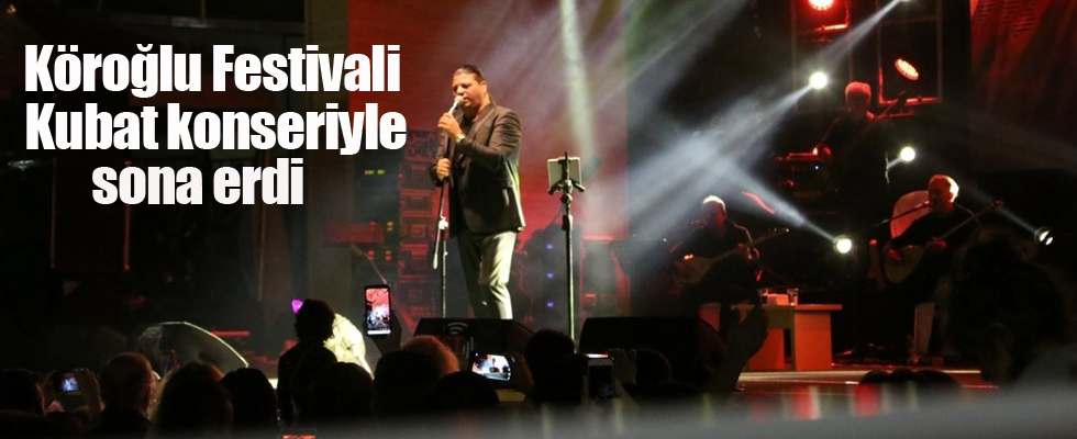 Köroğlu Festivali Kubat konseriyle sona erdi