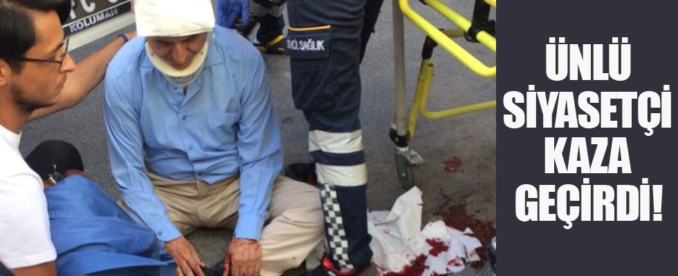 Ünlü siyasetçi kaza geçirdi