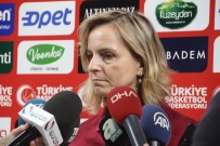 KADIN BASKETBOL TAKIMI - Zeynep Gül Ene Açıklaması 'Çok İyi Hazırlandık'