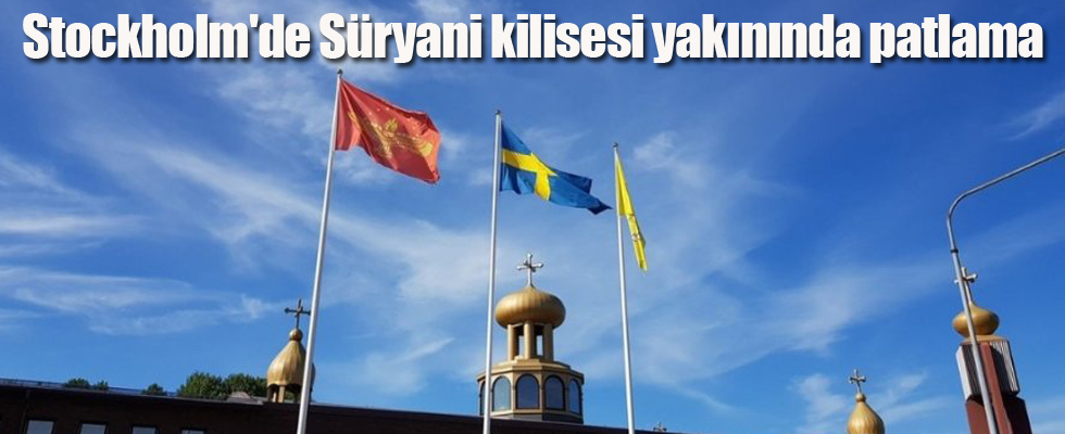 Stockholm'de Süryani kilisesi yakınında patlama