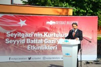EVLİYA ÇELEBİ - Seyitgazi'nin Kurtuluşu Coşkuyla Kutlandı