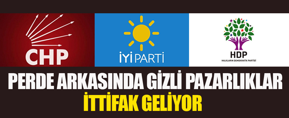 CHP, İyi Parti, HDP ittifakı geliyor