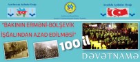 GANİRE PAŞAYEVA - Nuri Paşa Ve Kafkas İslam Orduları'nın 100. Yılı Kutlandı