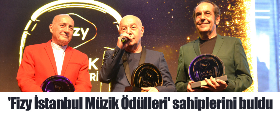 'Fizy İstanbul Müzik Ödülleri' sahiplerini buldu