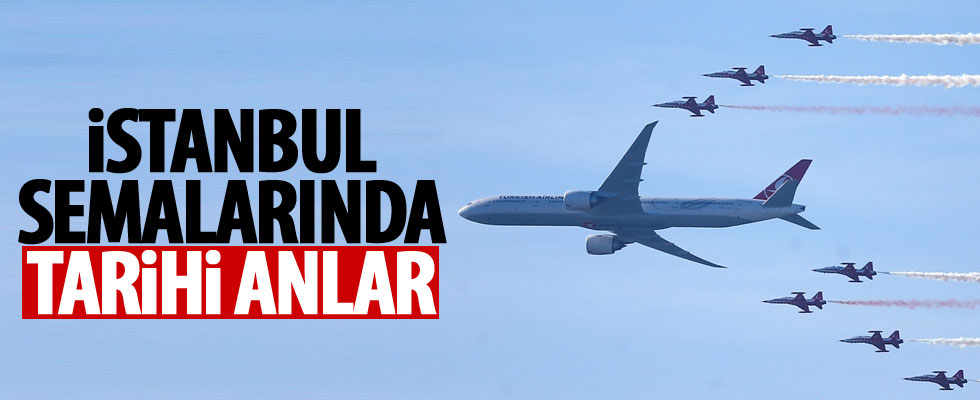 Türk Yıldızları ve THY uçağı birlikte uçtu