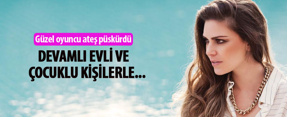 Aslı Enver ateş püskürdü: Devamlı evli ve çocuklu kişilerle...