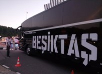 NEVZAT DEMİR - Beşiktaş Kafilesi Ülker Stadı'na Hareket Etti