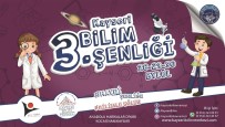 BİLİM ŞENLİĞİ - Bilim Şenliği Başlıyor