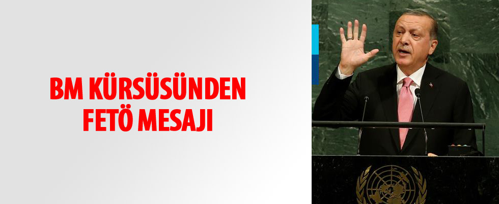 Cumhurbaşkanı Erdoğan'dan BM kürsüsünde FETÖ uyarısı