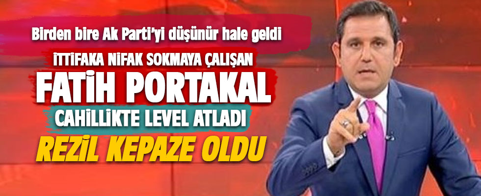 Fatih Portakal cahillikte level atladı