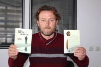 ŞİİR KİTABI - Sıra Dışı Şair Durmuş Tunacık, 'Bana Deli Dediler' İsimli Kitabını Çıkardı