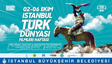 2'Nci Uluslararası Türk Dünyası Filmleri Haftası 2 Ekim'de İstanbul'da Başlayacak
