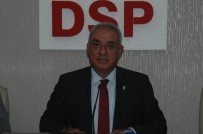 DEMOKRATIK SOL PARTI - DSP Genel Başkanı Aksakal Açıklaması 'DSP Yerel Yönetim Seçimlerine Katılacak'