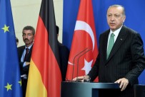 ANGELA MERKEL - Erdoğan'dan Almanya'ya Çağrı