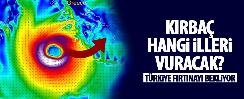 Fırtınanın vuracağı 9 il