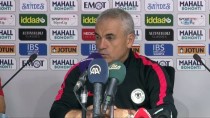 RıZA ÇALıMBAY - Rıza Çalımbay Açıklaması 'Deplasmanda İki Gol Atıp Mağlup Olunca İnsan Üzülüyor'