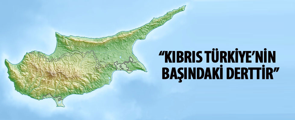 Rahmi Turan: Kıbrıs, Türkiye'nin başındaki derttir!