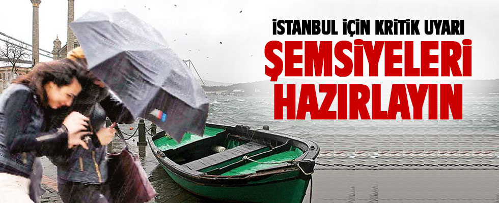 Meteoroloji'den İstanbul için gök gürültülü sağanak yağış uyarısı