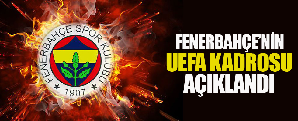F.Bahçe'nin UEFA kadrosu açıklandı