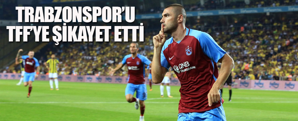 Burak Yılmaz Trabzonspor'u TFF'ye şikayet etti