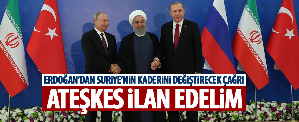 Tahran'daki tarihi zirvede Erdoğan'dan çağrı
