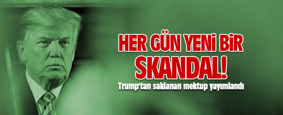 Trump'tan saklanan mektup yayımlandı