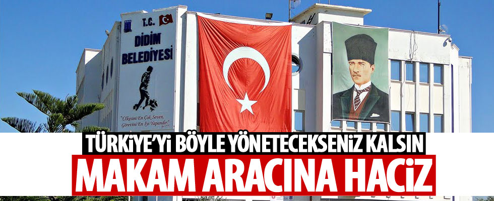 CHP'li Didim Belediyesi'ne haciz