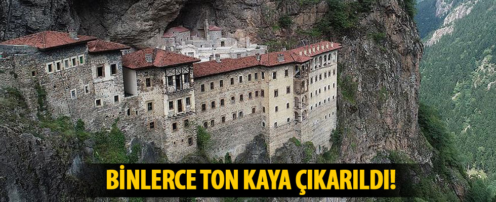Sümela Manastırı'nda 900 bin tonluk kaya temizliği