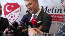 FİKRET ORMAN - Fikret Orman Açıklaması 'Transfer Yapıp Yapmayacağımız Süreç İçerisinde Belli Olacak'