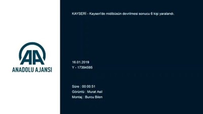 Kayseri'de Midibüs Devrildi Açıklaması 6 Yaralı